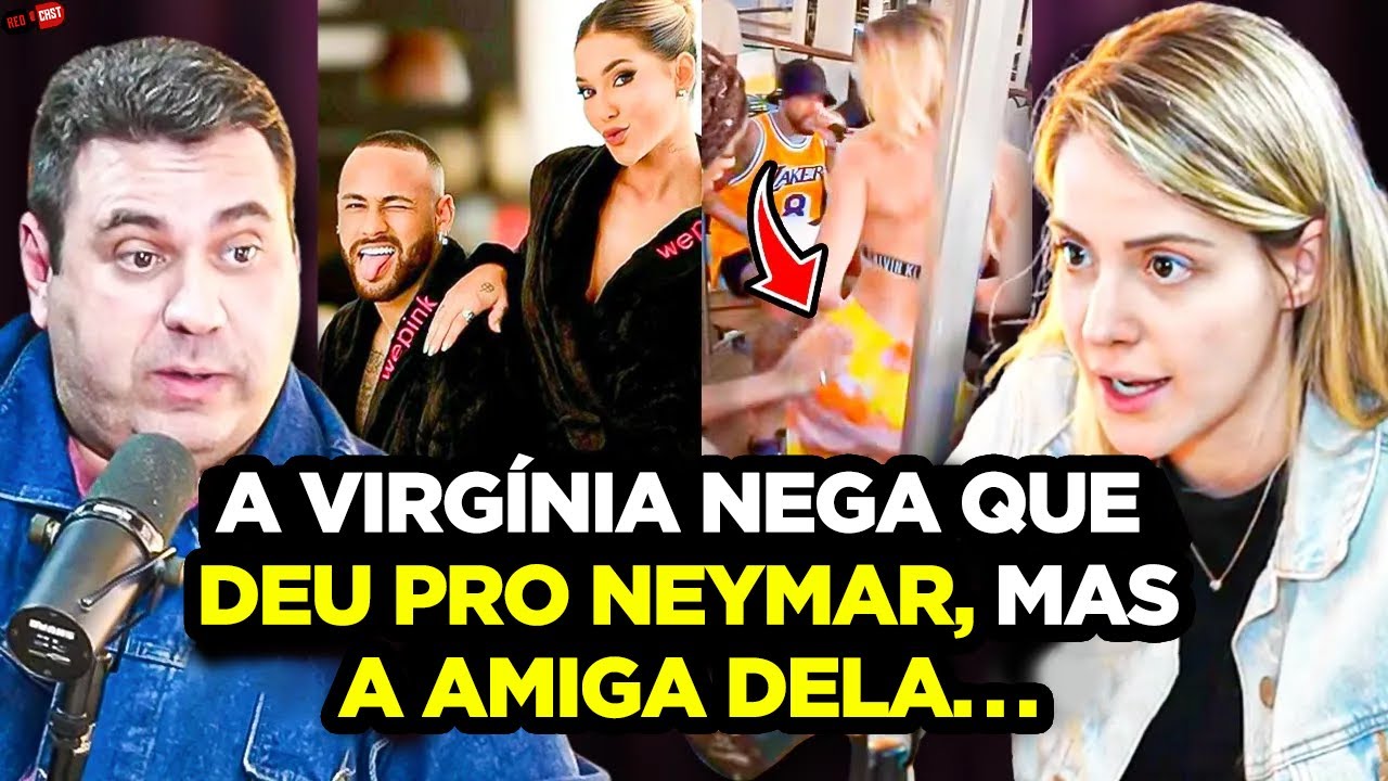RESSURGE VÍDEO POLÊMICO DE VIRGÍNIA NO CRUZEIRO DO NEYMAR: ELA FICOU COM ELE?