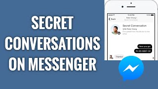 How To Use Secret Conversation On Messenger & Send Hidden Messages