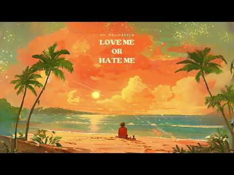 Dr. Holic & Fylo - Love Me Or Hate Me (Official Audio) [CC]