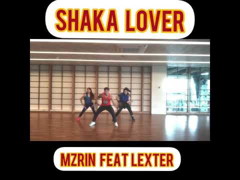 SHAKA LOVER (ZIN 79) - MZRIN FT LEXTER | ZUMBA FITNESS