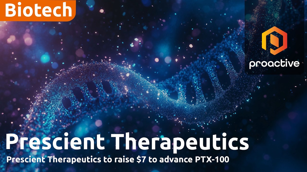 PTX-100 Phase 2a advances as Prescient raises $7M