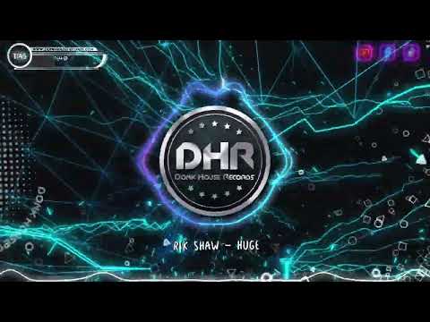 Rik Shaw - Huge - DHR