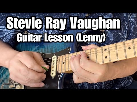 "LENNY" Stevie Ray Vaughan GUITAR LESSON