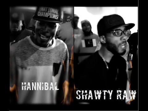 Hannibal vs Shawty Raw