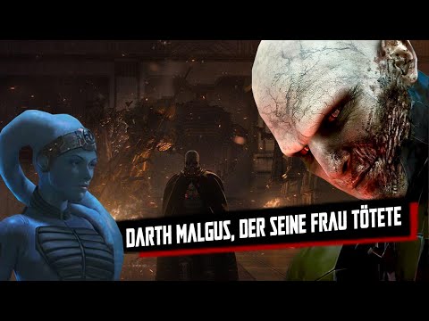 Wer war DARTH MALGUS? Und warum tötete er seine geliebte FRAU?- VadersFaust [Legends]