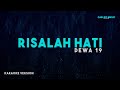 Dewa 19 – Risalah Hati (Karaoke Version)