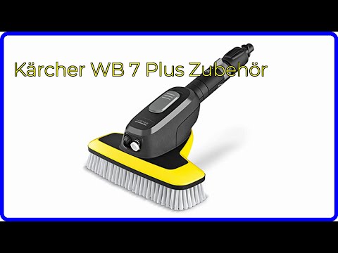 BEWERTUNG (2025): Kärcher WB 7 Plus Zubehör. WESENTLICHE Einzelheiten