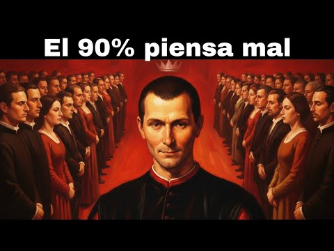 La mayoría de la gente no lo entiende: la forma en que Maquiavelo supera al 90%