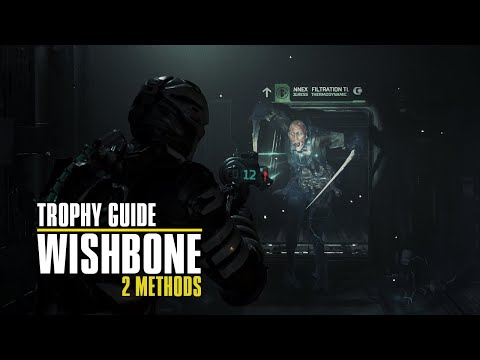 Dead Space Wishbone Trophy Guide