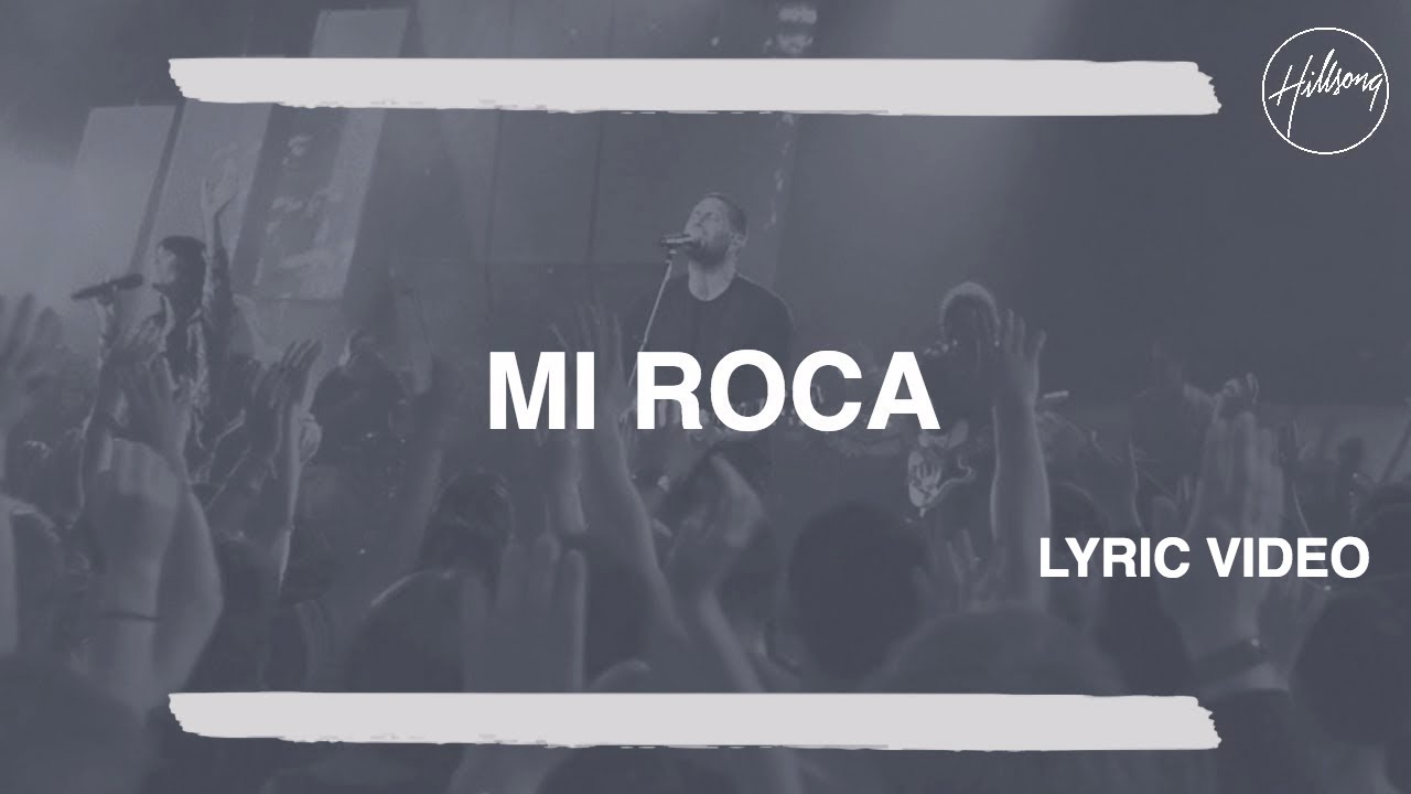 Mi Roca - Hillsong en Espanol
