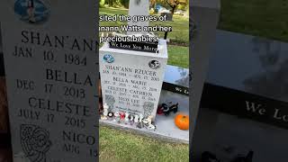 Visited the graves of Shannan and her precious babies
