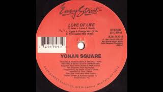 Yohan Square - Love Of Life (Alpha & Omega Mix)
