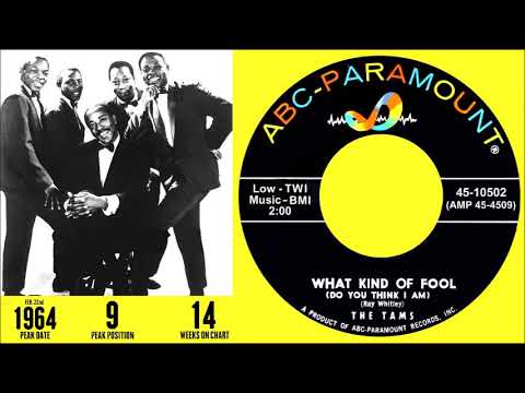 The Tams - What Kind of Fool (Do You Think I Am)