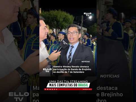 ELLO TV na cobertura do desfile de 7 de setembro em Vila de Fátima de Brejinho-PE