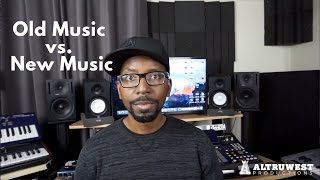 Old Music vs. New Music- Technology's Impact on Sound (Music Production)