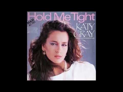 Katy Gray  -  Hold Me Tight