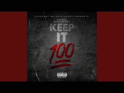 Keep it 100