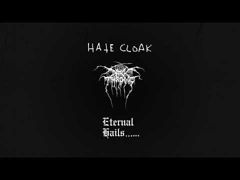 Darkthrone - Hate Cloak (from Eternal Hails)
