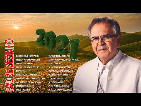 Os 15 melhores sucessos de Padre Zezinho ️🎉️🎉