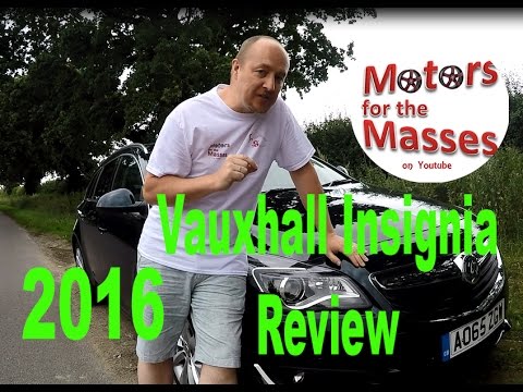 Vauxhall Insignia 2016 Review Motors for the Masses Ep 3