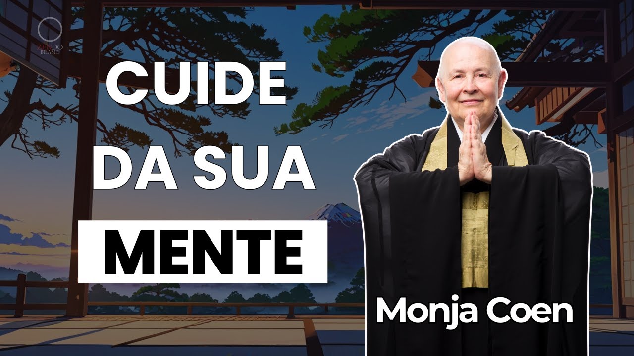 CUIDE DE SUA MENTE MONJA COEN