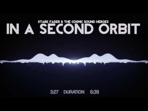 Stark Fader & The Cosmic Sound Heroes - In A Second Orbit (EUROSAT)