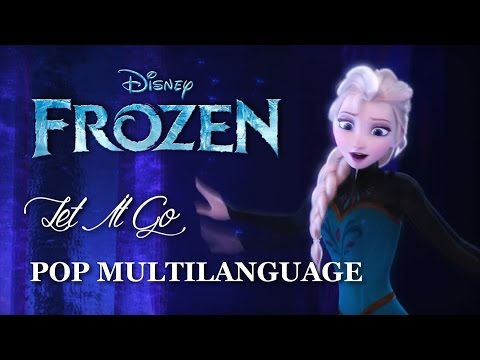 Frozen - Let It Go (Pop Multilanguage)