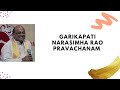 Garikapati Narasimha Rao Pravachanam