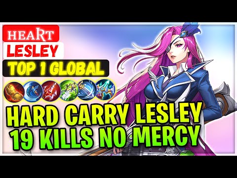 Hard Carry Lesley 19 Kills No Mercy [ Top 1 Global Lesley ] ʜᴇᴀʀᴛ - Mobile Legends Gameplay Build