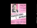 ANIBAL TROILO - FRANCISCO FIORENTINO - VALSECITO AMIGO - VALS - 1943