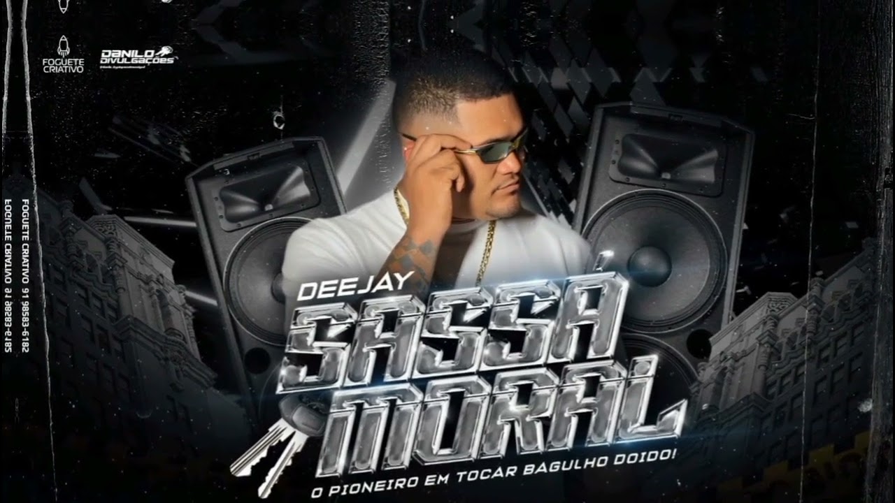 SET PASSAT MORAL - TECNO BREGA( MIQUIXAGEM DJ SASSA MORAL)