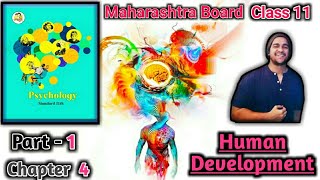 Chapter 4 Human Development | Class 11 Psychology Maharashtra Board | 11th State board psychology