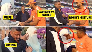 Rohit Sharma met with Sarfaraz Khans Emotional Fat