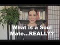 What is a Soul Mate?