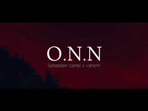 Sebastien Cartel x Vanom - O.N.N