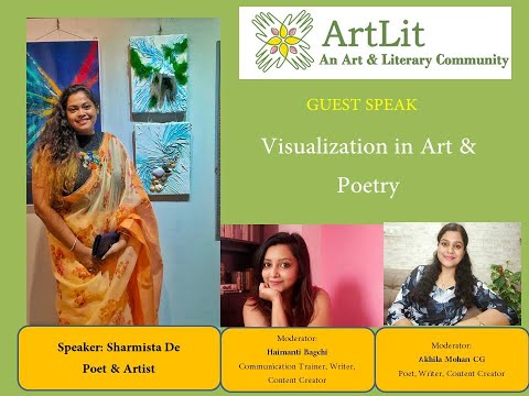 Visualization in Art & Poetry-A Guest Talk by Poet & Artist Sharmista De