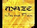Maze - Joy and Pain