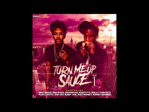 Turn Me Up Sauce Vol. 1 - QMC Flow By. QMC Reece x 500 Bagz
