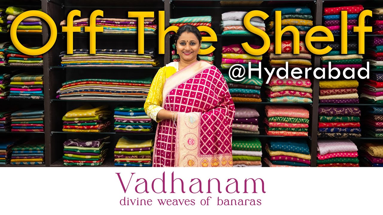 <p style="color: red">Video : </p>Off The Shelf @ Hyderabad ft. Vadhanam - Divine weaves of Banaras | Prashanti | 26 Jan 2023 2023-01-27