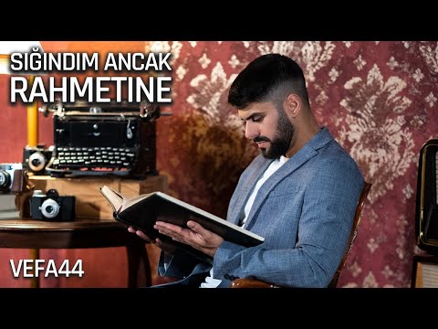 VeFa44 - Sığındım Ancak Rahmetine (2022)