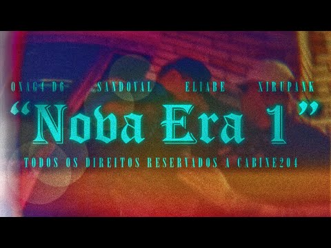 CABINE 204 - Nova Era 1 🌐 (Feat. Onag4 d6, Sandoval, Eliabe & Xirupank) Dir. Bacon prxd [VFX: MTS]