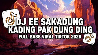 Download lagu DJ EE SAKADUNG KADING PAK DUNG DING FULL BASS VIRAL TIKTOK 2026 mp3 Download lagu DJ EE SAKADUNG KADING PAK DUNG DING FULL BASS VIRAL TIKTOK 2026 mp3