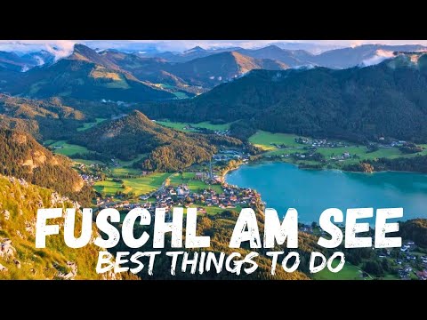 Fuschl am See, Österreich 🇦🇹 2026 (Die besten Aktivitäten)