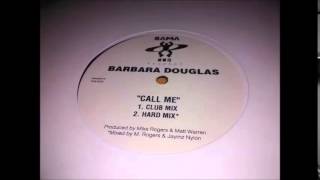 Barbara Douglas - "Call Me" (Club Mix)