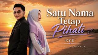 Download lagu Satu Nama Tetap Dihati | EYE | Epic Cover mp3