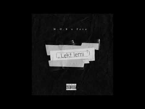 M.O.B x Fero - Lekt lemi (Official Audio)