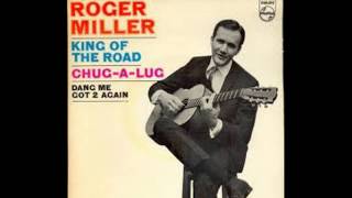 Roger Miller- Chug-A-Lug (Lyrics in description)- Roger Miller Greatest Hits