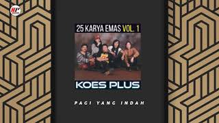 Download lagu Koes Plus - Pagi Yang Indah mp3