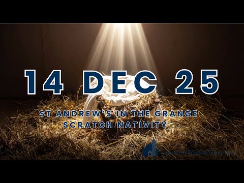 14 DECEMBER 2025 (SCRATCH NATIVITY)