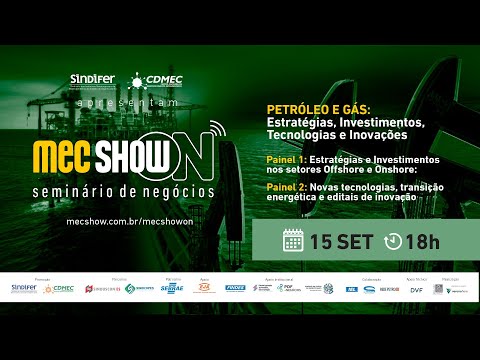 MEC SHOW ON | Seminário de Negócios Petróleo e Gás